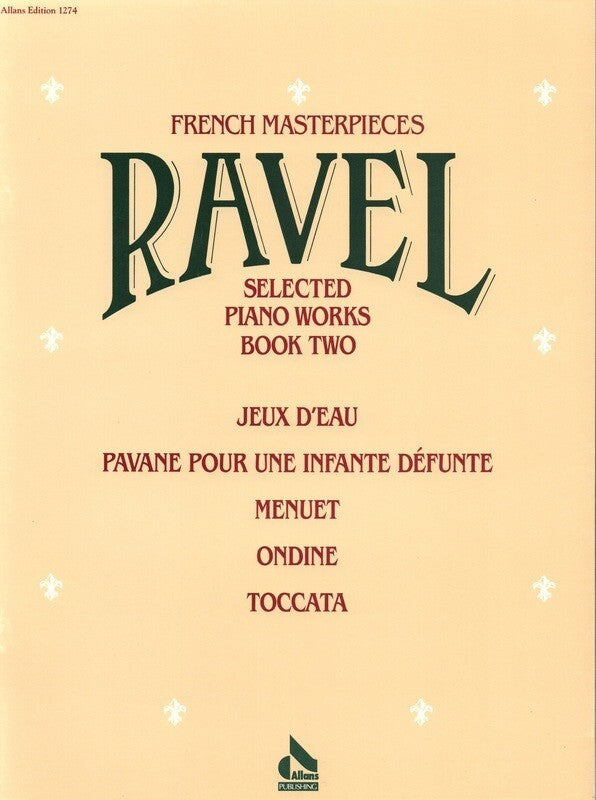 Selected Piano Works Book 2 Edited by Warren Thompson for Piano by Maurice Ravel