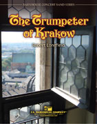 Trumpeter of Krakow by Robert Longfield - Concert Band Score