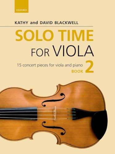 Solo Time for Viola Book 2 by David Blackwell and Kathy Blackwell, 72 Pages, Oxford University Press