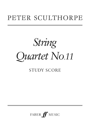 Peter Sculthorpe: String Quartet No. 11 — Score (Faber Music)