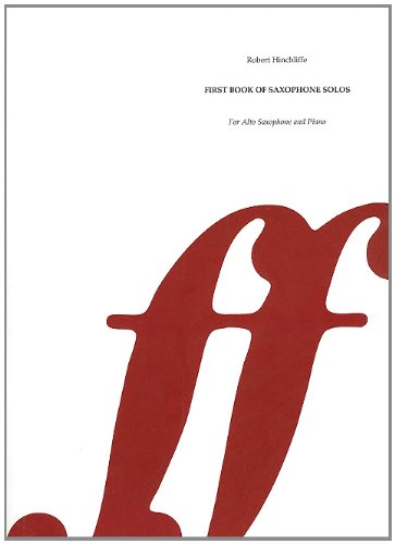 First Book of Saxophone Solos — arr. Robert Hinchliffe (Faber Music)