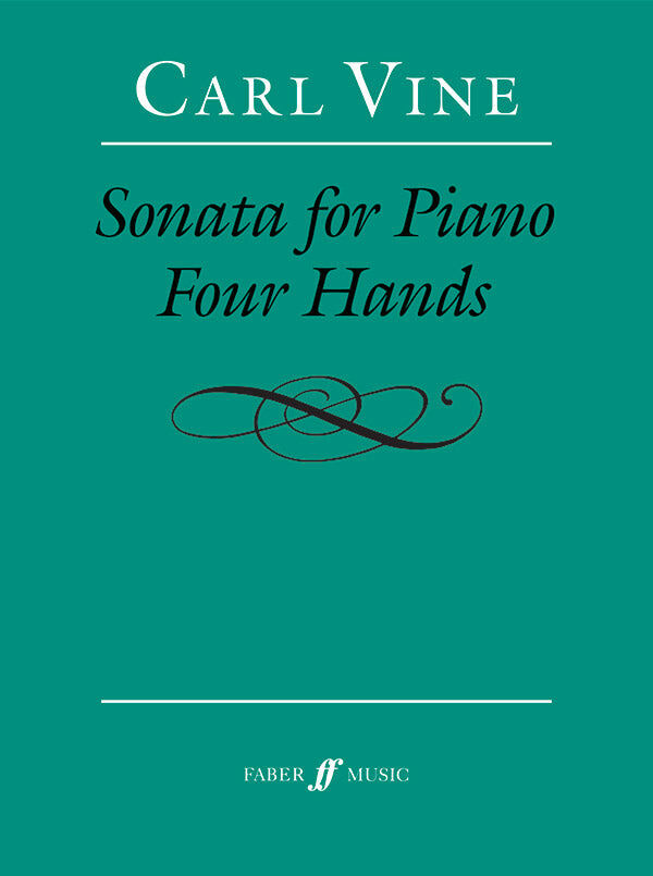 Sonata for Piano Four Hands by Carl Vine - Piano Sheet Music