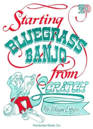 Starting Bluegrass Banjo From Scratch Book
