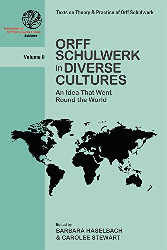 Orff Schulwerk in Diverse Cultures Volume 2