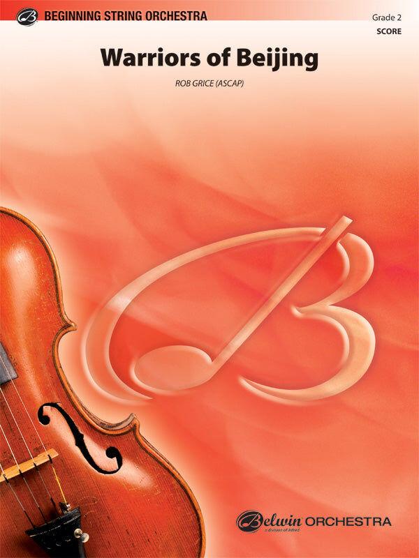 Warriors of Beijing - String Orchestra Sheet Music by Grice
