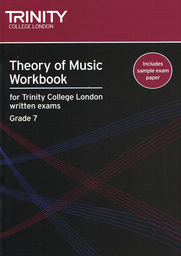 Trinity Theory of Music Workbook Grade 7 for Written Exams - Trinity College London
