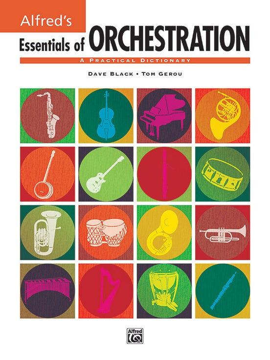 Essentials of Orchestration: Quick Reference for Musicians and Educators