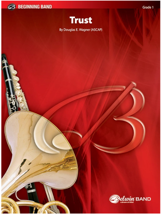 Trust by Douglas E. Wagner - Concert Band Sheet Music
