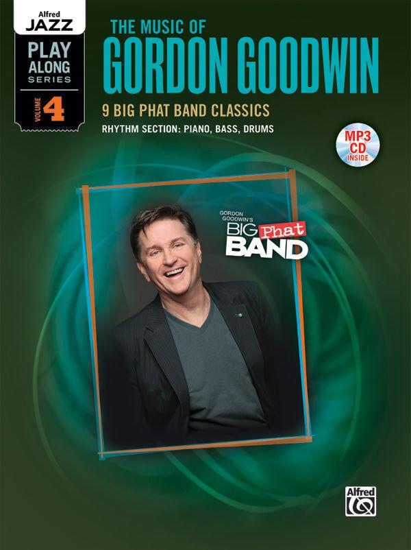 Alfred Jazz Playalong Vol 4: Gordon Goodwin Rhythm Section Book with MP3 CD