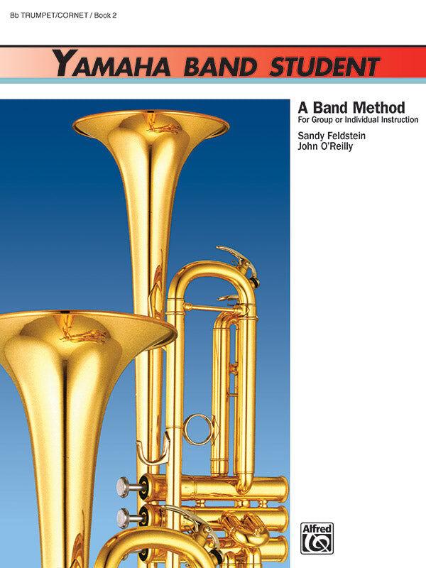 Yamaha Band Student Book 1 for Trumpet by John O'Reilly & Sandy Feldstein - Alfred Music