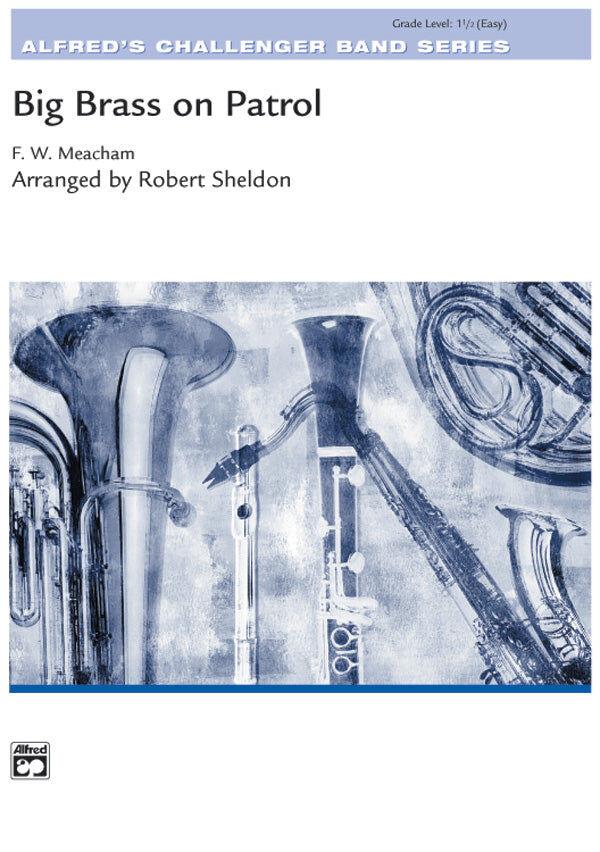 Big Brass on Patrol CB Gr 1.5 by Sheldon Robert
