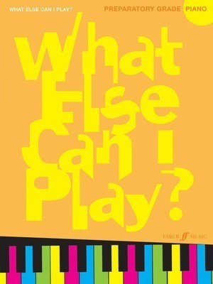 What Else Can I Play? Preparatory Grade Piano Sheet Music