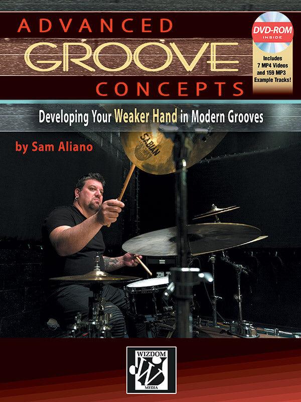 Advanced Groove Concepts for Drumset Book and DVD with Audio and Video Examples