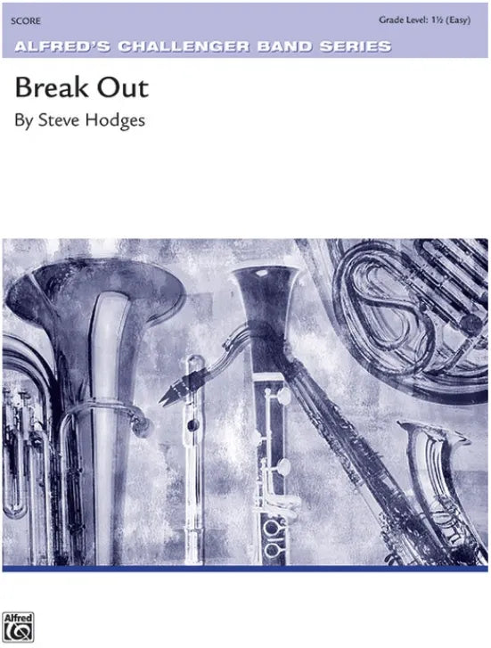 Break Out CB Grade 1.5 by Steve Hodges - Concert Band Sheet Music