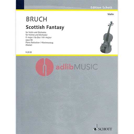 Bruch - Scottish Fantasy Op46 for Violin and Piano Accompaniment Schott VLB83
