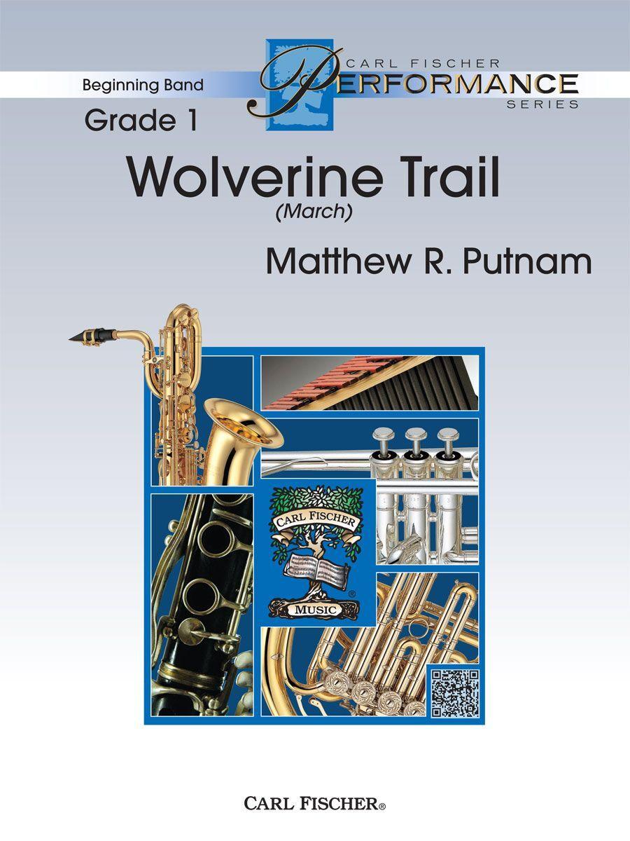 Wolverine Trail Concert March for Beginning Bands by Matthew Putnam