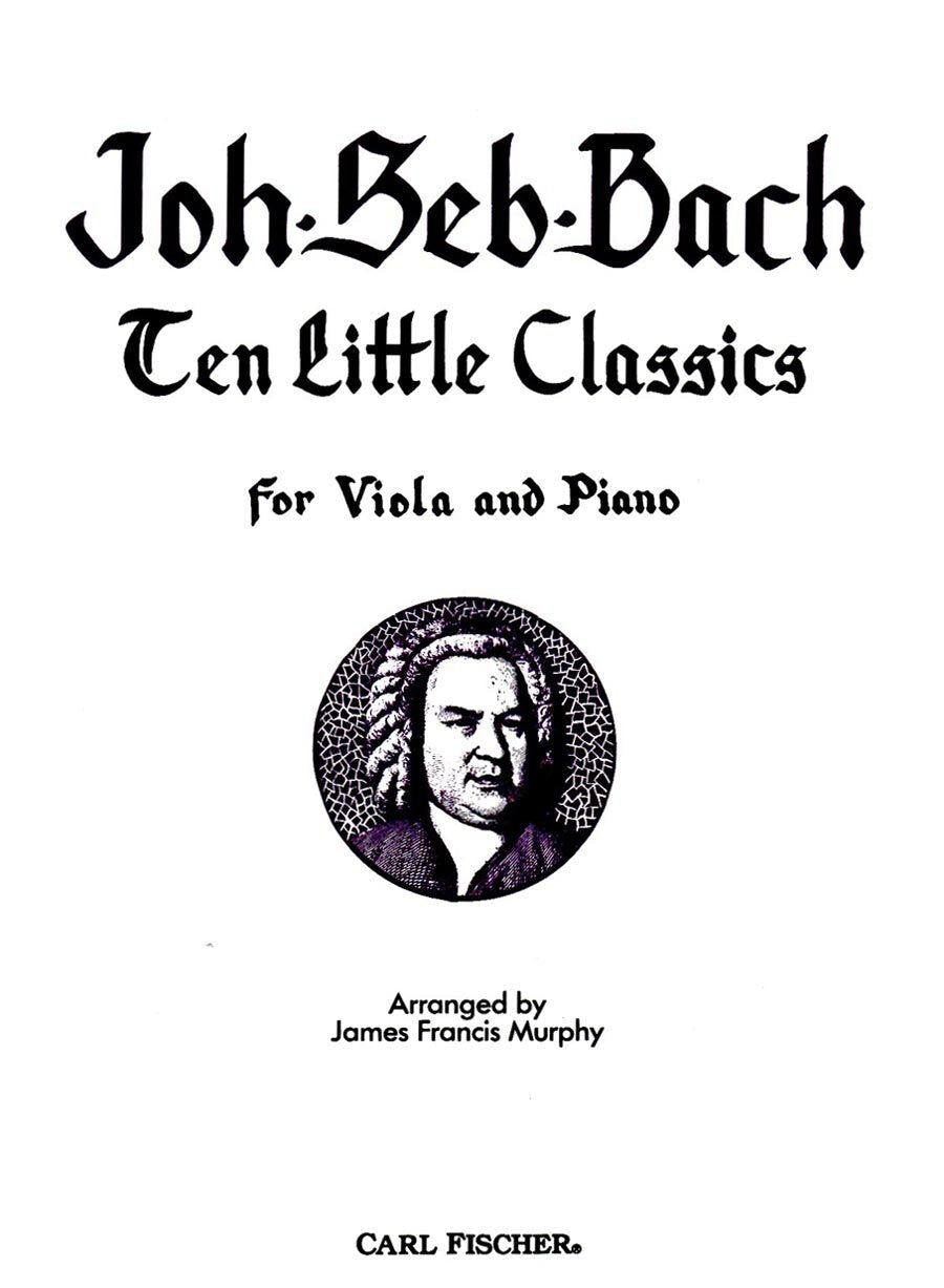 Ten Little Classics for Viola and Piano, Arranged by James Francis Murphy