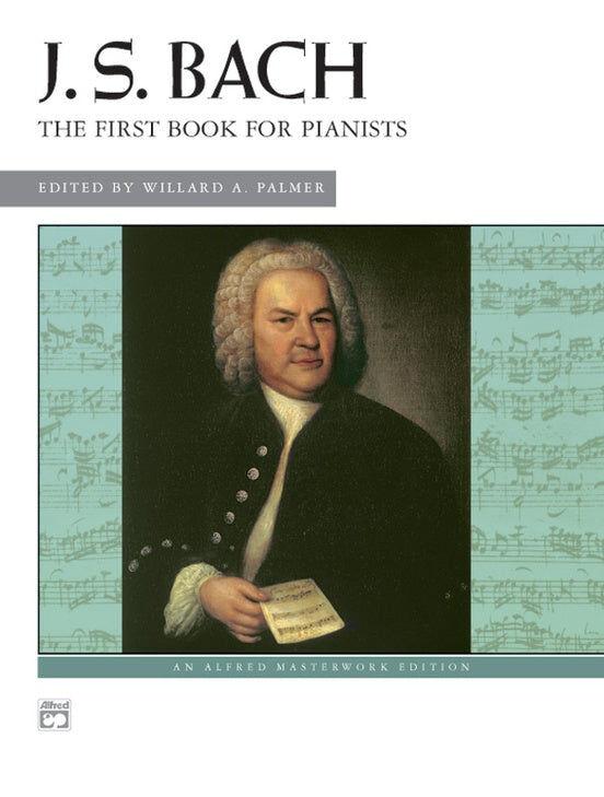 JS Bach The First Book for Pianists - Piano Sheet Music Collection