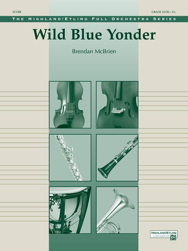 Wild Blue Yonder Full Orchestra Sheet Music by Brendan McBrien