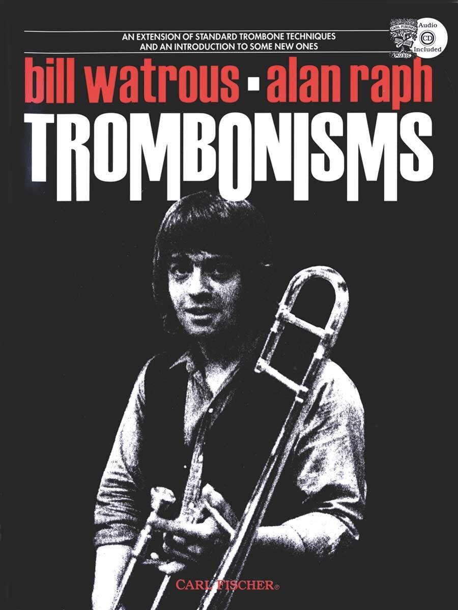 Trombonisms Book and CD for Tenor Trombone - Classical Sheet Music by Alan Raph and Bill Watrous