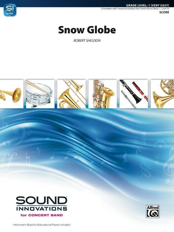 Snow Globe Concert Band Sheet Music Grade 1 by Sheldon Robert