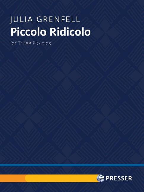 Piccolo Ridicolo for Three Piccolos by Julia Grenfell - Presser 114-41992