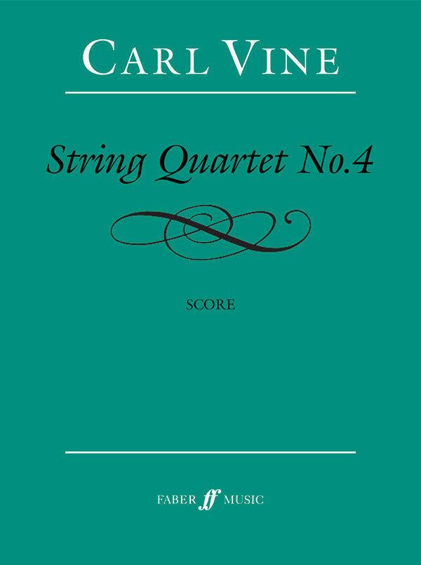 Carl Vine String Quartet No 4 - Chamber Sheet Music Score