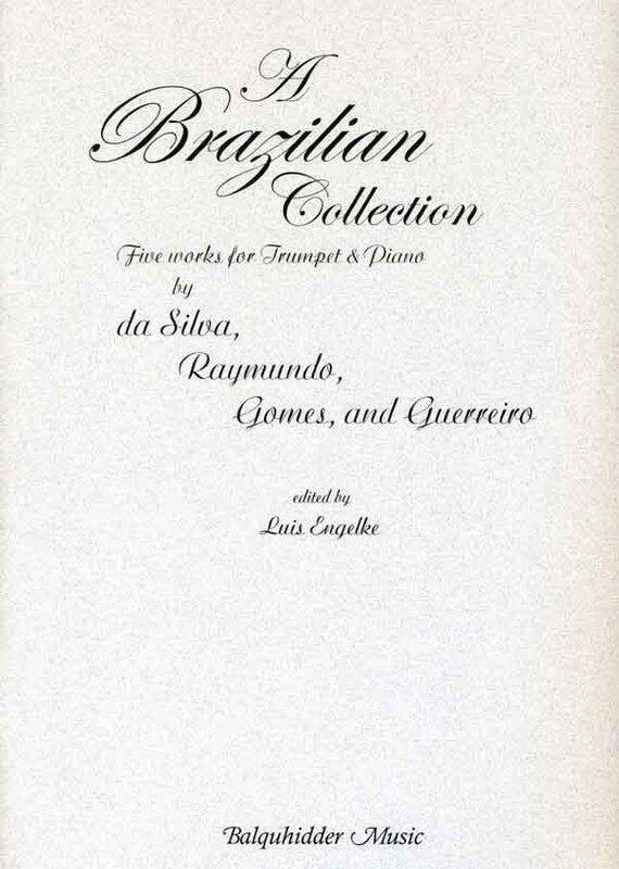 Brazilian Collection: 5 Works for Trumpet & Piano by Engelke