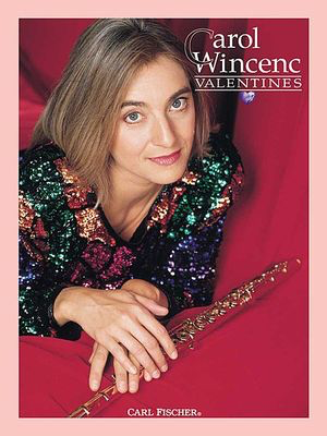 Carol Wincenc Valentine's Flute and Piano Book with CD