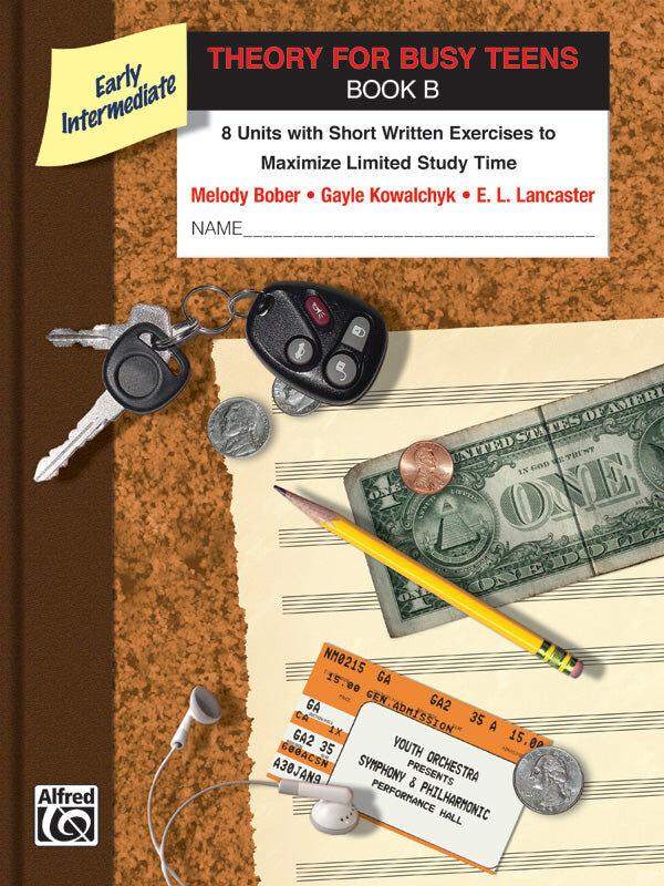 Theory for Busy Teens BK B - Music Theory Course for Teens