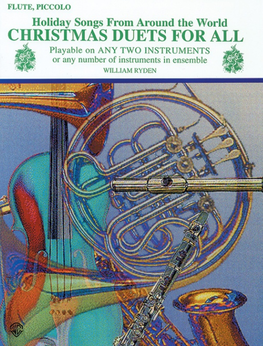 Christmas Duets for All Flute/Piccolo - 26 Holiday Songs for Mixed Ensemble