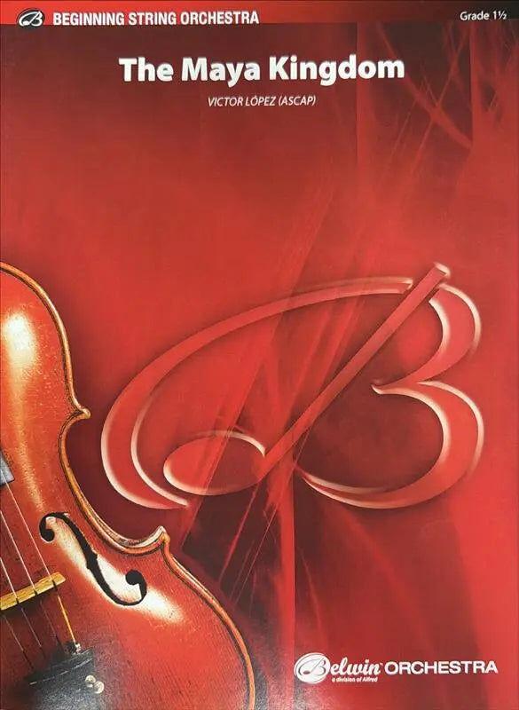 The Maya Kingdom String Orchestra Grade 1.5 by Victor Lopez