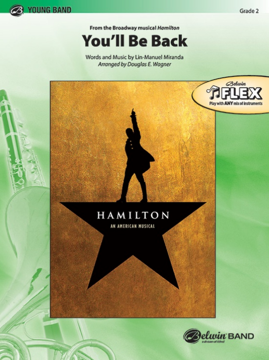You'll Be Back Flex Ensemble Gr 2 by Miranda Lin-Manuel Wagner Douglas E Alfred 49175