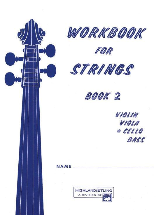 Workbook for Strings Book 2 - Cello Sheet Music and Method Book