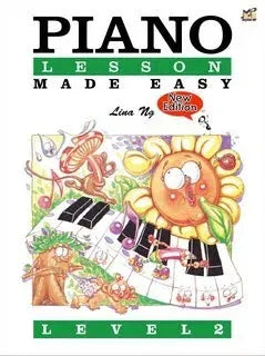 Piano Lessons Made Easy Level 2 by Lina Ng