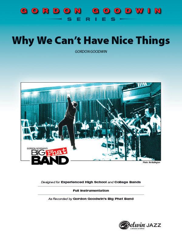 Why We Can't Have Nice Things Jazz Ensemble Sheet Music Grade 6