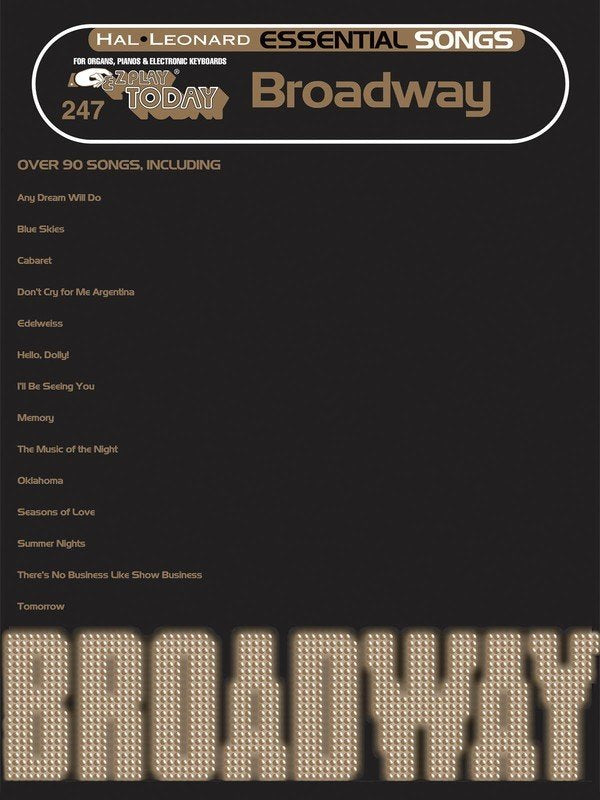 Essential Songs: Broadway — E-Z Play Today No. 247 (Hal Leonard)