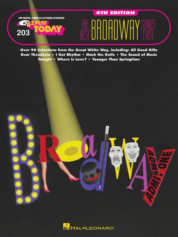 The Best Broadway Songs Ever — 3rd Edition, E-Z Play Today No. 203 (Hal Leonard)
