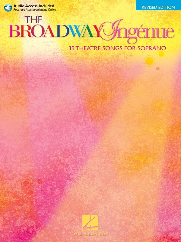 The Broadway Ingenue for Soprano — Book/Online Audio (Hal Leonard)