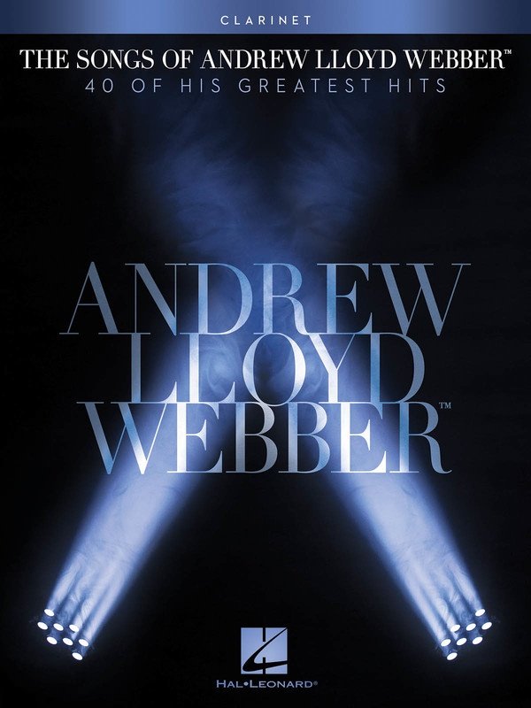 The Songs of Andrew Lloyd Webber — Clarinet (Hal Leonard)