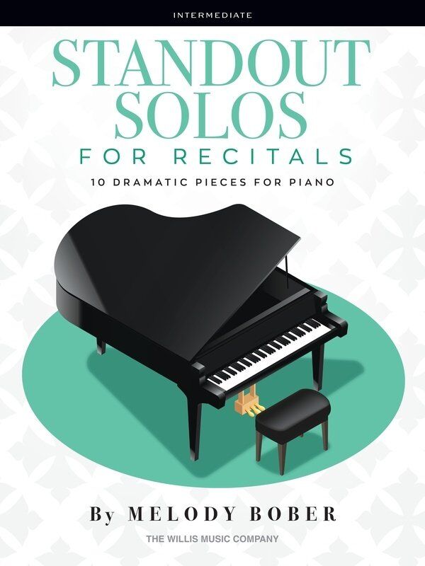 Bober Standout Solos for Recitals: 10 Dramatic Piano Pieces