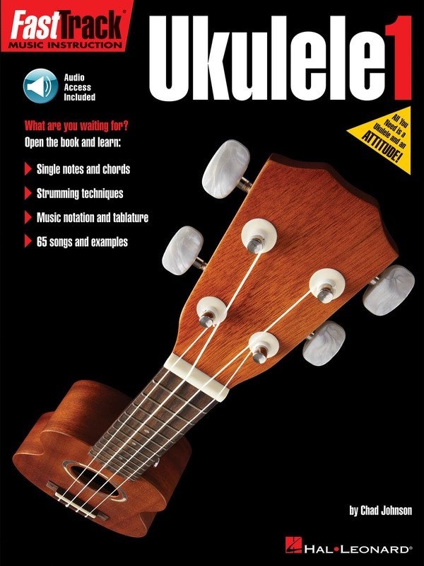 FastTrack Ukulele Method Book 1 by Hal Leonard