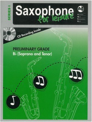 AMEB Saxophone for Leisure — Preliminary, B Flat, Book & CD, Series 1 (AMEB)