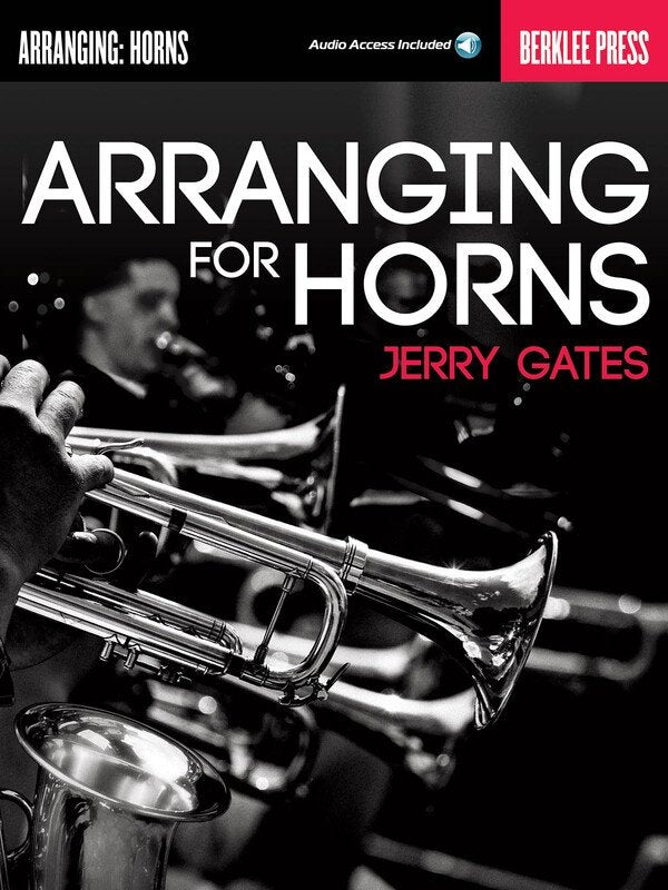 Arranging for Horns — Book & Online Audio (Berklee Press)