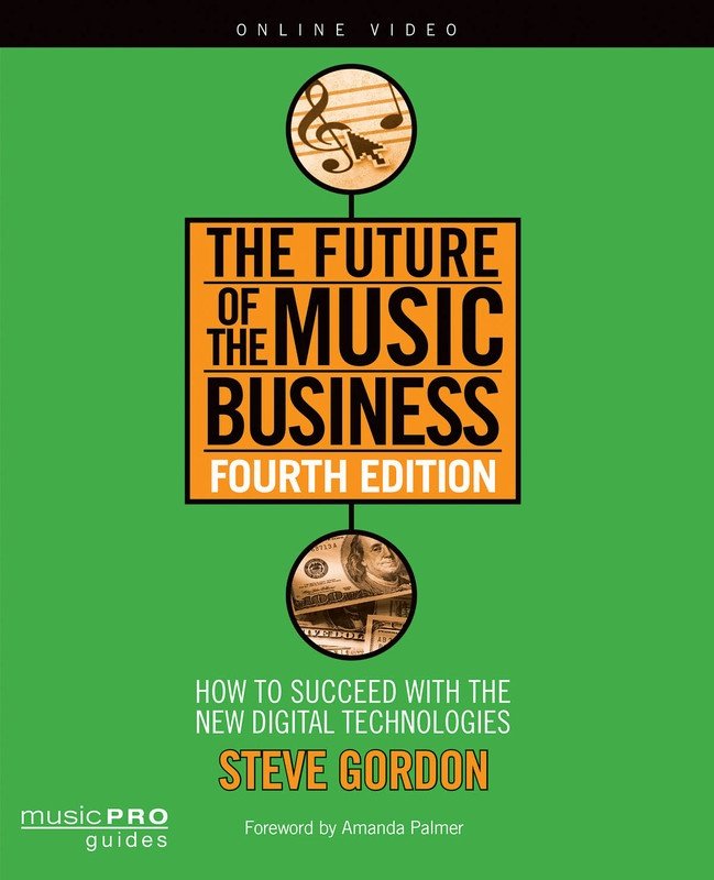 The Future of the Music Business — Book/Online Media (Hal Leonard)