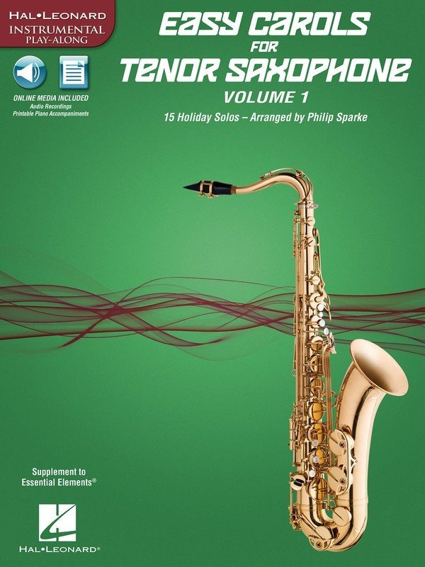 Easy Carols for Tenor Sax, Vol. 1 — Book/Online Audio (Hal Leonard Instrumental Play-Along)