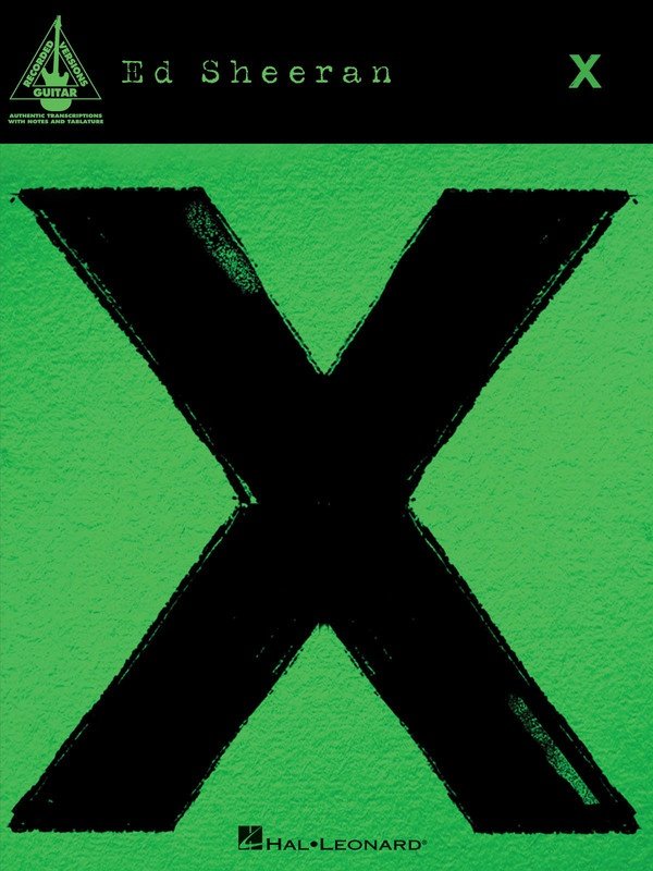 Ed Sheeran: X — Guitar TAB Recorded Version (Hal Leonard)