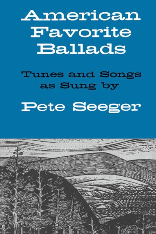 Pete Seeger - American Favorite Ballads