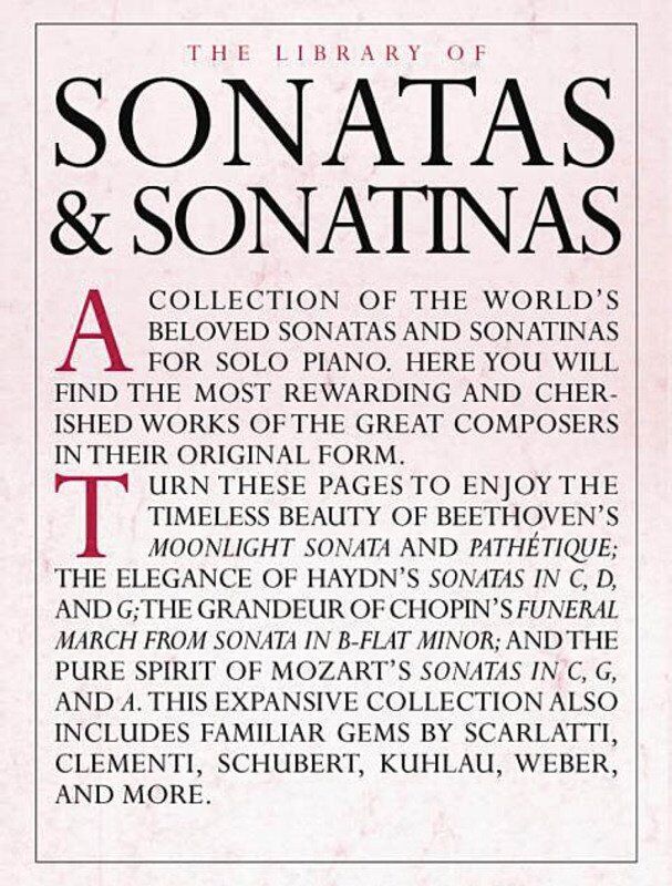Library of Sonatas & Sonatinas for Piano Solo - 240 Pages - Music Sales America