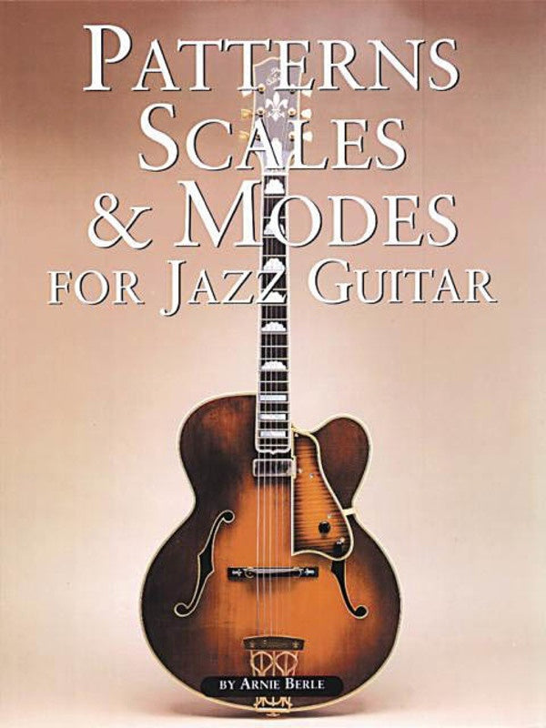 Berle - Patterns Scales and Modes For Jazz Guitar (Softcover Book)